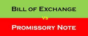 Promissory Note and Bill of Exchange 