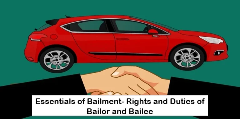 Rights and duties of Bailor and Bailee