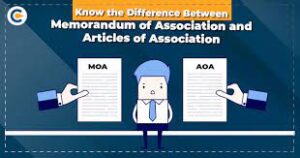 Memorandum of Association (MOA) & Article of Association (AOA)